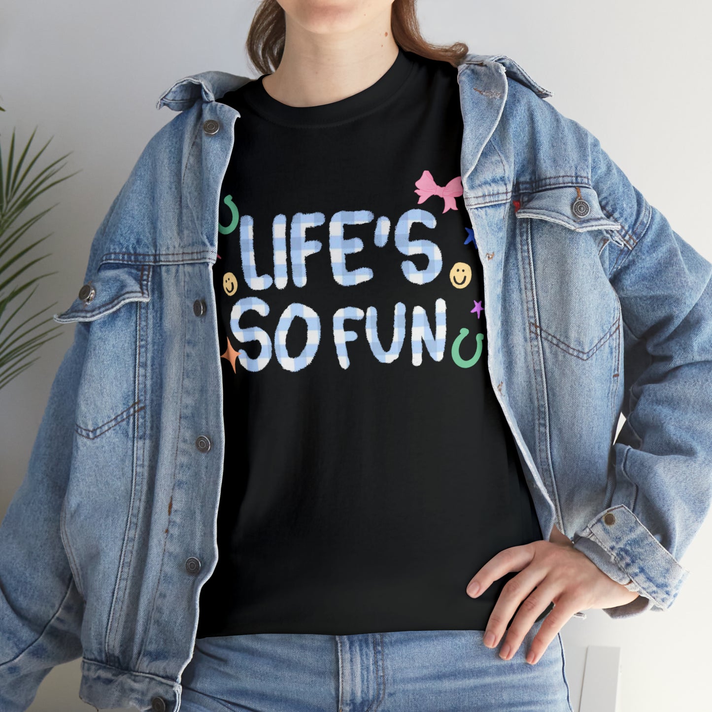 Life’s So Fun Tee