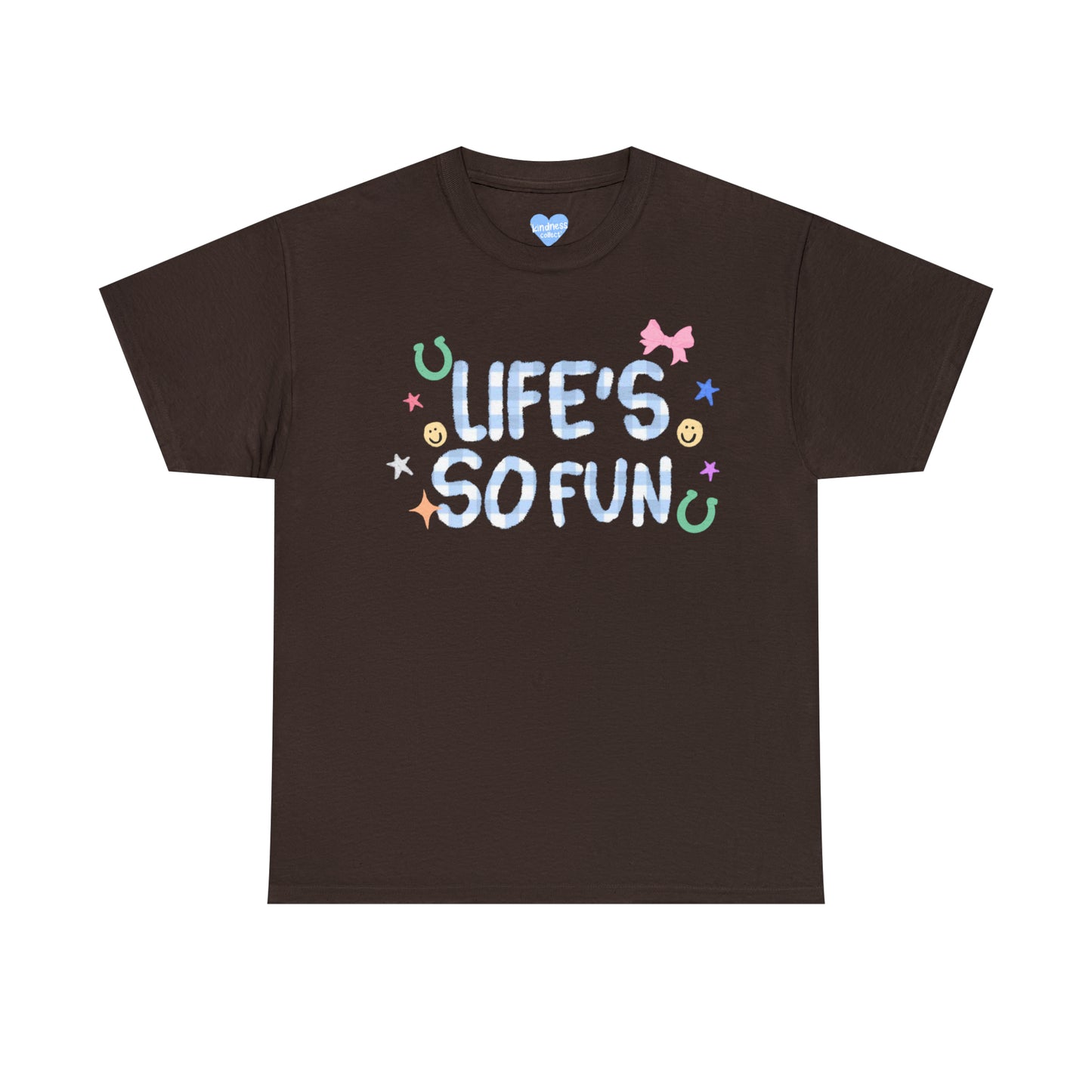Life’s So Fun Tee