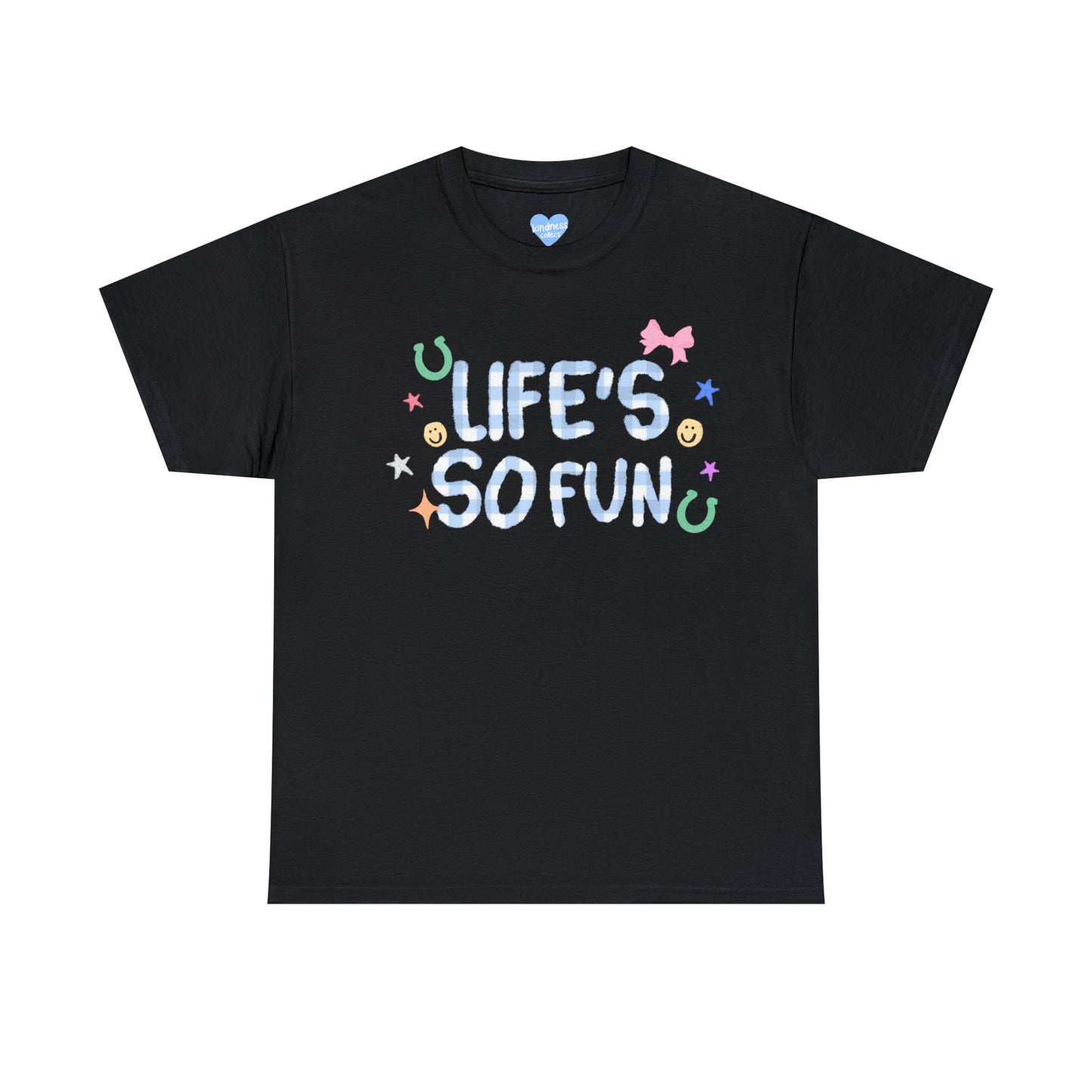 Life’s So Fun Tee