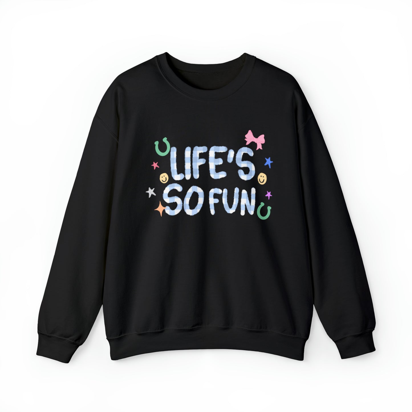 Life’s So Fun Crewneck