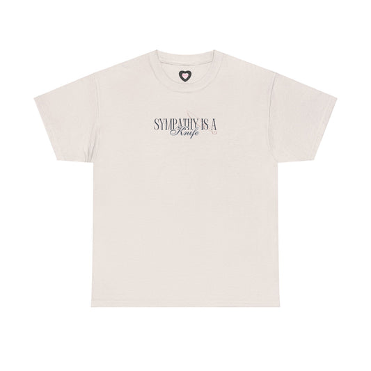 Sympathy is a Knife Tee