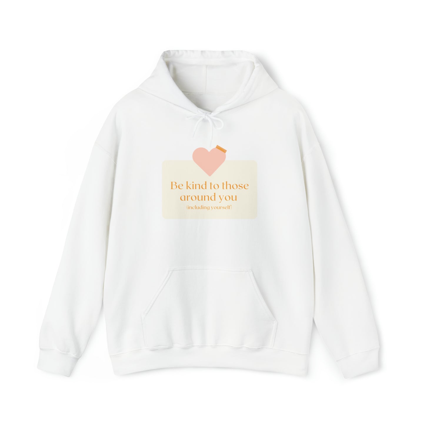 Be Kind to Yourself Hoodie