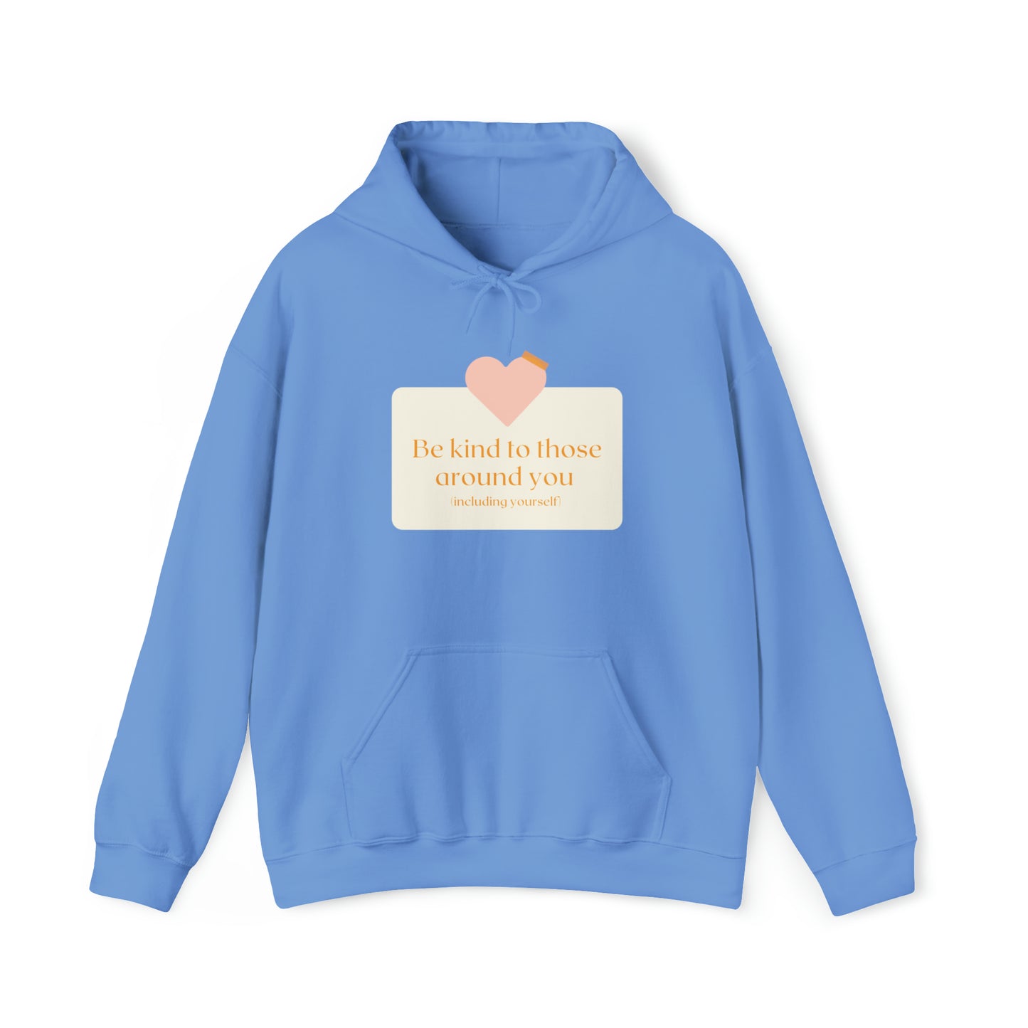 Be Kind to Yourself Hoodie