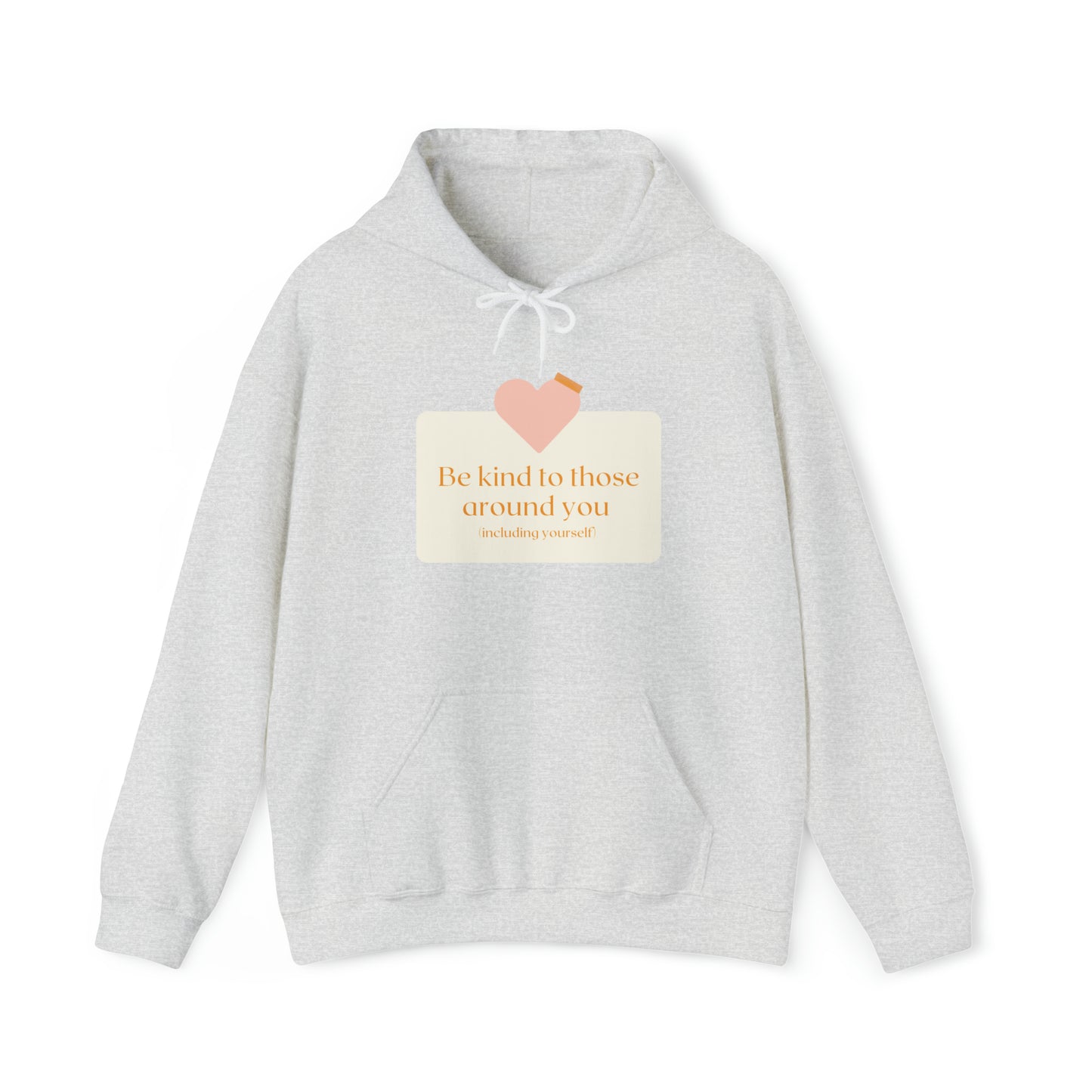 Be Kind to Yourself Hoodie