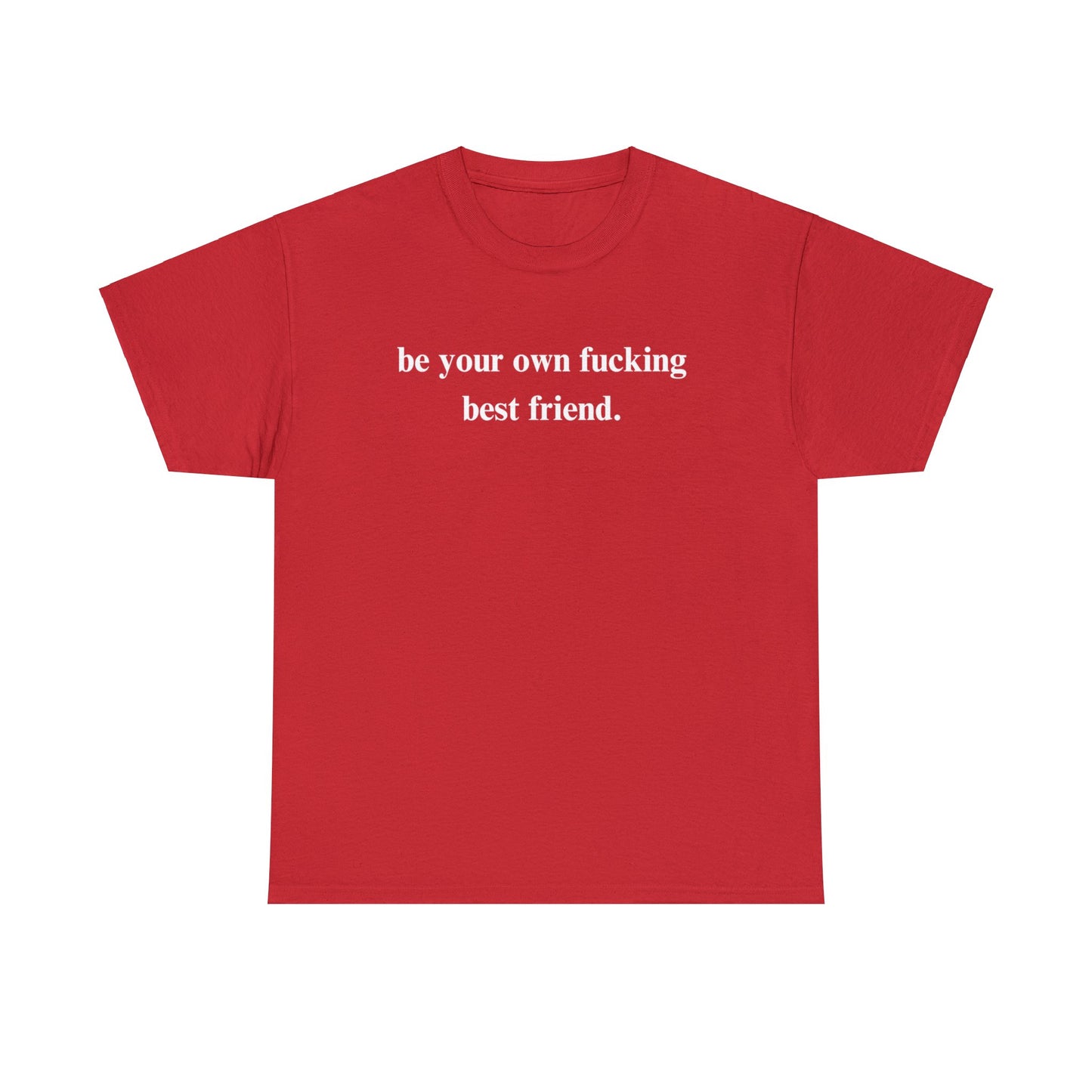 Own Best Friend Tee