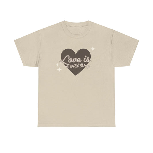 Love is Wild Tee