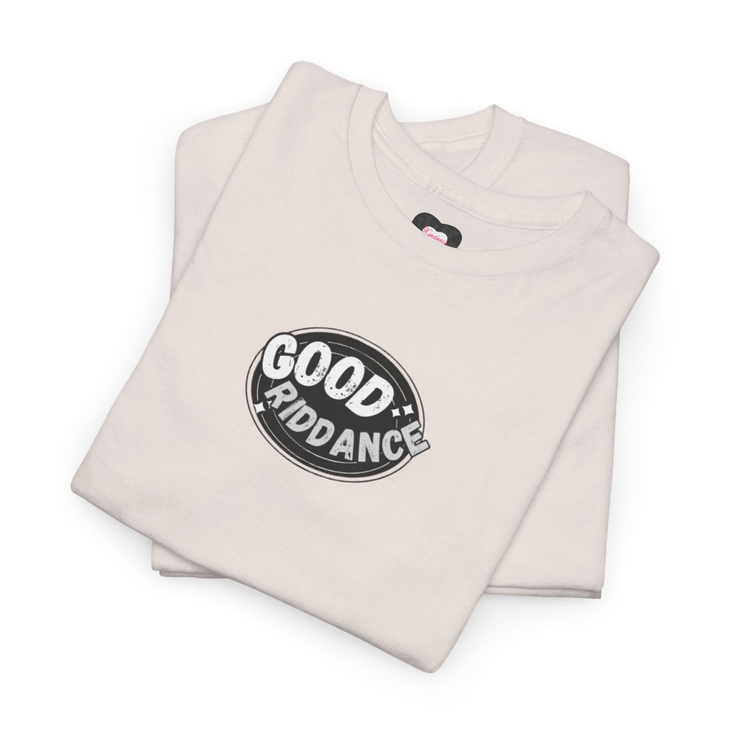 Good Riddance Tee