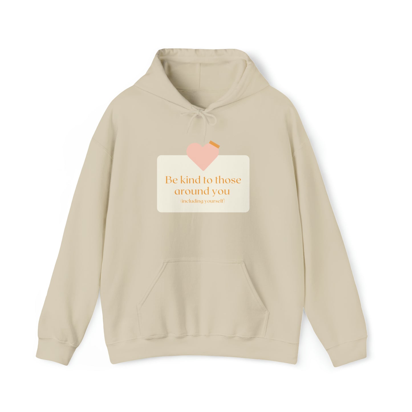 Be Kind to Yourself Hoodie