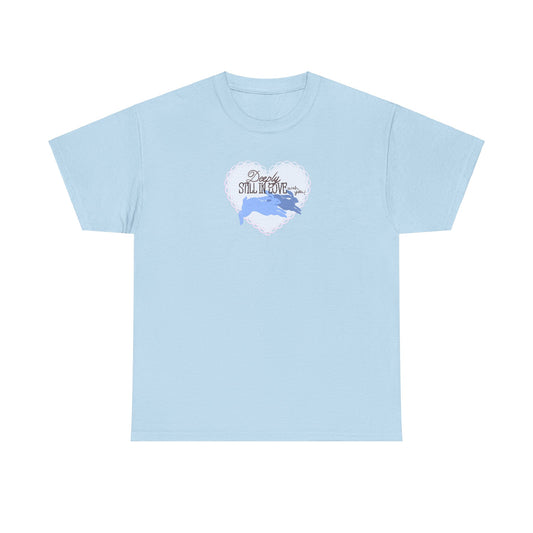 Deeply Still in Love Tee