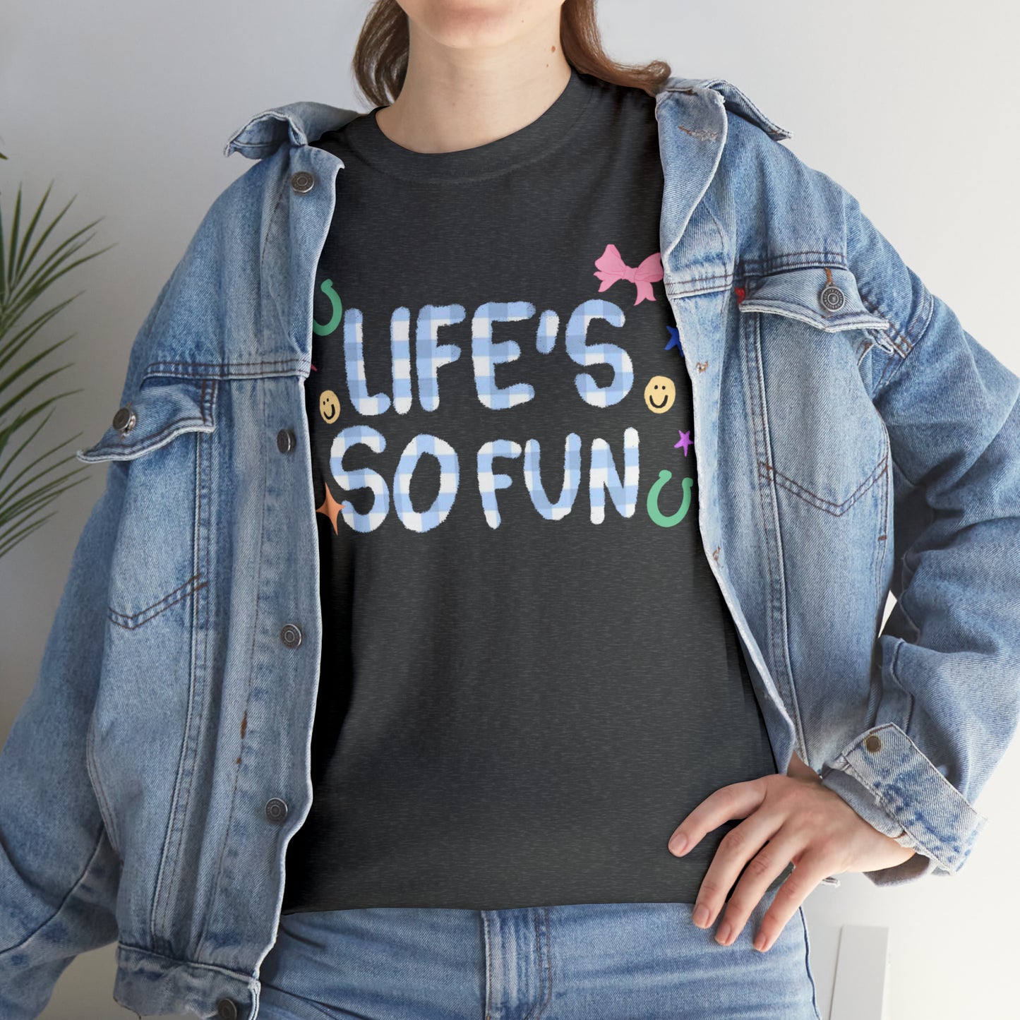 Life’s So Fun Tee