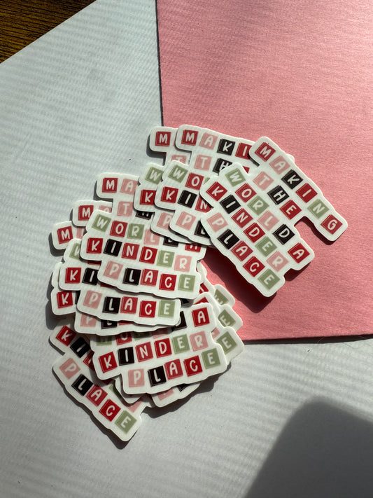 Making the World a Kinder Place Sticker