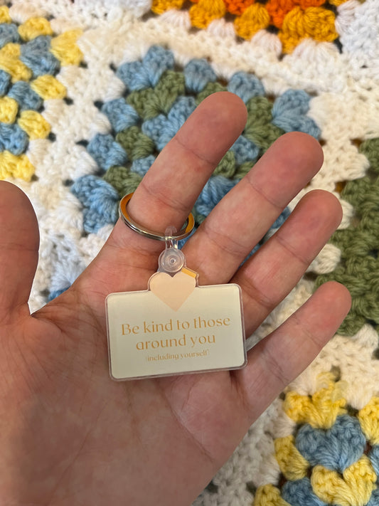 Be Kind to Yourself Keychain