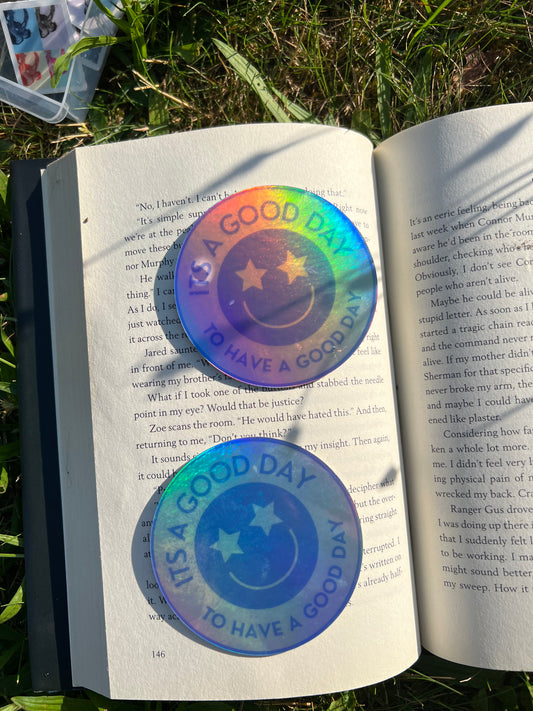 It’s a Good Day Holographic Sticker